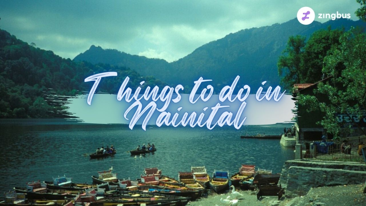 6 Must to do Things to do in Nainital, Uttrakhand