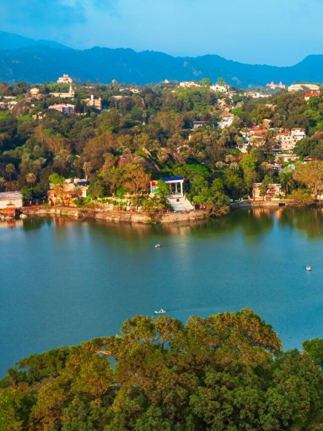 Best places to explore in Mount Abu for a perfect holiday